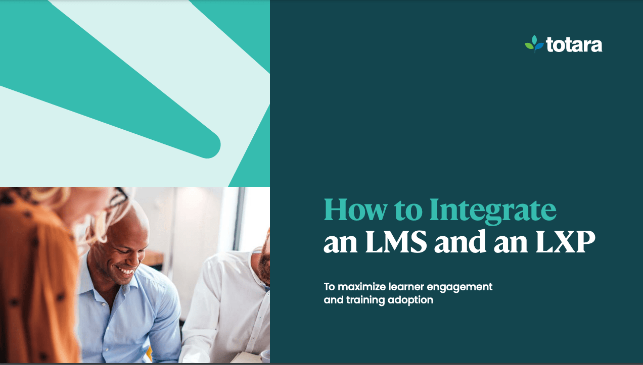 How to integrate an LMS and an LXP - Totara Learning